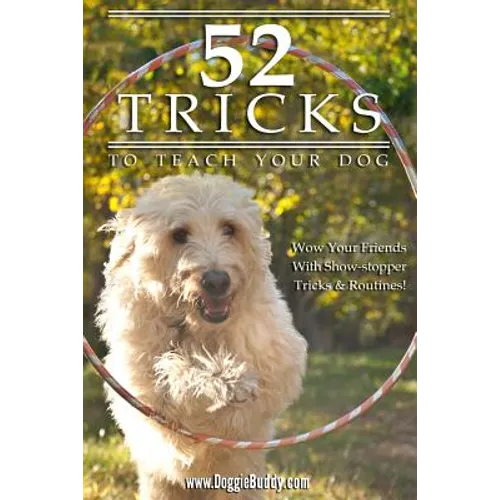 52 Tricks To Teach Your Dog - Paperback