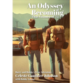 An Odyssey of Becoming: That Summer Of '72 - Hardcover