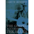 The Gospel According to the Blues - Paperback