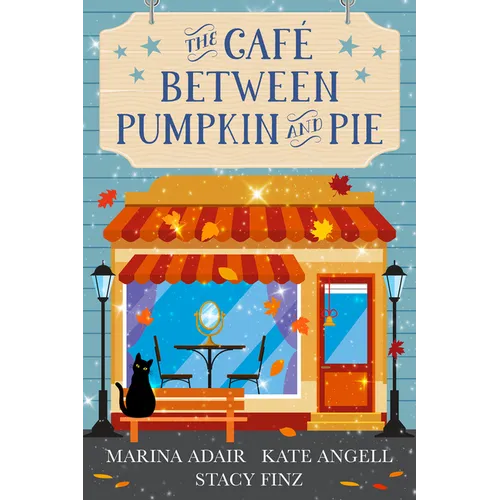 The Cafã(c) Between Pumpkin and Pie - Paperback