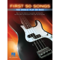 First 50 Songs You Should Play on Bass - Paperback