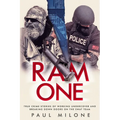 Ram One: True Crime Stories of Working Undercover and Breaking Down Doors on the SWAT Team - Paperback