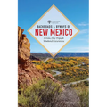 Backroads & Byways of New Mexico: Drives, Day Trips, and Weekend Excursions - Paperback