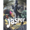 Jasper: He is Big, Black, & the Town Doesn't Know He's A Cat! - Paperback