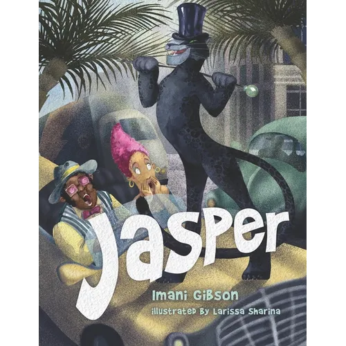 Jasper: He is Big, Black, & the Town Doesn't Know He's A Cat! - Paperback