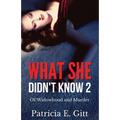 What She Didn't Know 2 Of Widowhood and Murder - Paperback