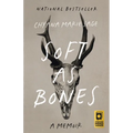 Soft as Bones: A Memoir - Paperback