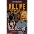 Kill Me Friday - Paperback