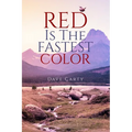 Red Is the Fastest Color: Volume 75 - Paperback