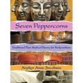 Seven Peppercorns: Traditional Thai Medical Theory for Bodyworkers - Paperback