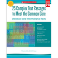 25 Complex Text Passages to Meet the Common Core: Literature and Informational Texts: Grades 7-8 - Paperback
