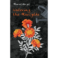 Watering the Marigolds - Paperback