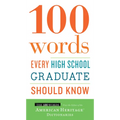 100 Words Every High School Graduate Should Know - Paperback