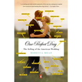 One Perfect Day: The Selling of the American Wedding - Paperback