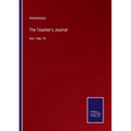 The Teacher's Journal: Vol. I No. VI - Paperback