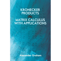 Kronecker Products and Matrix Calculus with Applications - Paperback