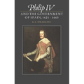 Philip IV and the Government of Spain, 1621 1665 - Paperback