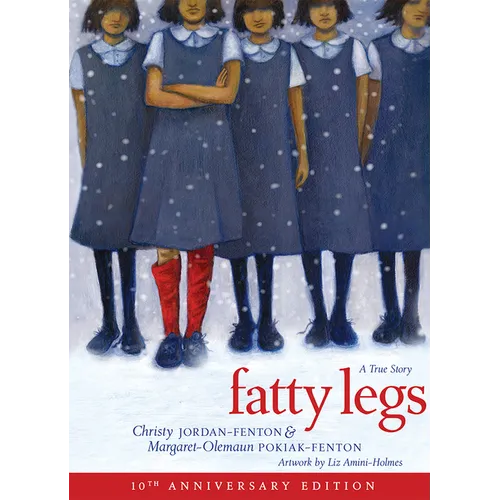 Fatty Legs (10th Anniversary Edition) - Hardcover