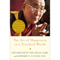 The Art of Happiness in a Troubled World - Hardcover