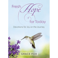 Fresh Hope for Today: Devotions for Joy on the Journey - Paperback