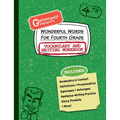 Wonderful Words for Fourth Grade Vocabulary and Writing Workbook: Definitions, Usage in Context, Fun Story Prompts, & More - Paperback