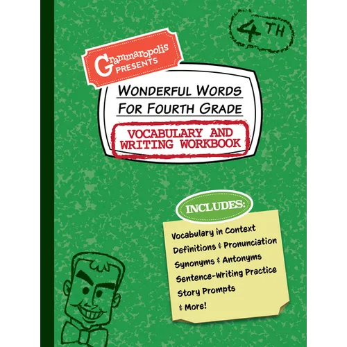Wonderful Words for Fourth Grade Vocabulary and Writing Workbook: Definitions, Usage in Context, Fun Story Prompts, & More - Paperback