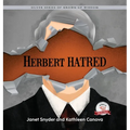 Herbert Hatred: Silver Series of Grown-Up Wisdom - Hardcover
