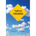 Turtle Crossing: Poems - Paperback