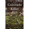 The Colorado Killer: Avenge - Paperback
