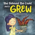 She Believed She Could and It Grew - Paperback