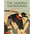 The Samurai Swordsman: Master of War - Paperback