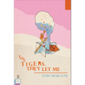 The Tigers, They Let Me - Paperback