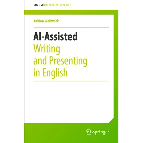 Ai-Assisted Writing and Presenting in English - Paperback