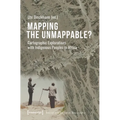 Mapping the Unmappable?: Cartographic Explorations with Indigenous Peoples in Africa - Paperback