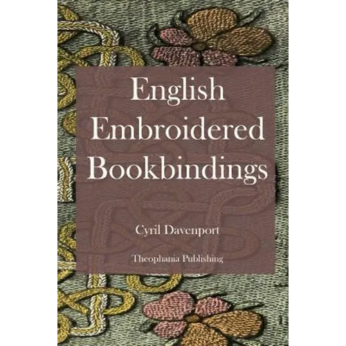 English Embroidered Bookbindings - Paperback