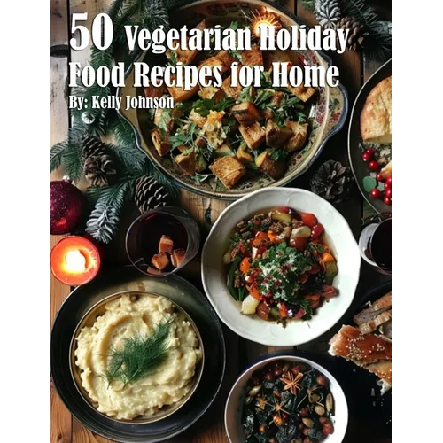 50 Vegan Holiday Recipes for Home - Paperback