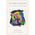 The Spirit Intercedes: The New Testament in Prayers and Images - Paperback
