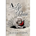 A Life Naive - Paperback