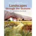 David Bellamy's Landscapes Through the Seasons in Watercolour - Paperback