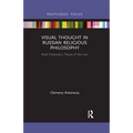 Visual Thought in Russian Religious Philosophy: Pavel Florensky's Theory of the Icon - Paperback