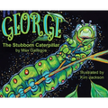 George The Stubborn Caterpillar - Hardcover