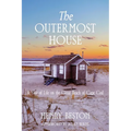 The Outermost House: a Year of Life on the Great Beach of Cape Cod (Warbler Classics Annotated Edition) - Paperback