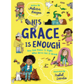His Grace Is Enough: How God Makes It Right When We've Got It Wrong - Hardcover