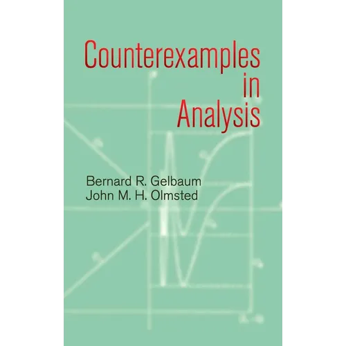 Counterexamples in Analysis - Paperback
