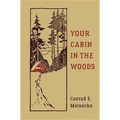 Your Cabin in the Woods - Hardcover