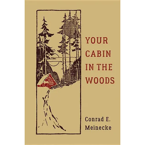 Your Cabin in the Woods - Hardcover