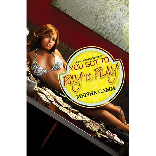 You Got To Pay To Play - Paperback