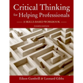 Critical Thinking for Helping Professionals: A Skills-Based Workbook - Paperback
