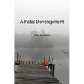 A Fatal Development - Paperback