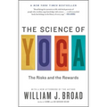 The Science of Yoga: The Risks and the Rewards - Paperback